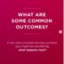 What are some common outcomes?